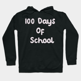 100 Days Of School Hoodie